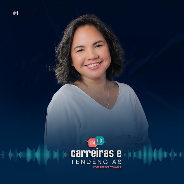 Podcast Carreiras e Tendências